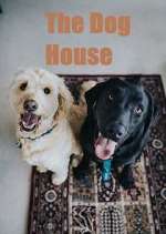Watch The Dog House Xmovies8