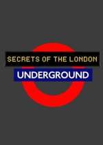 Watch Secrets of the London Underground Xmovies8