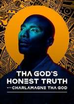 Watch Tha God's Honest Truth with Lenard ‘Charlamagne' McKelvey Xmovies8