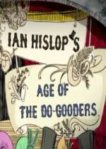 Watch Ian Hislop's Age of the Do-Gooders Xmovies8