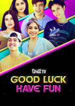 Watch Good Luck Have Fun Xmovies8