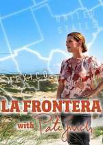 Watch La Frontera with Pati Jinich Xmovies8