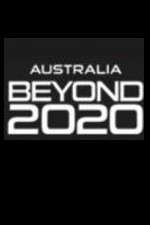 Watch Australia Beyond 2020 Xmovies8