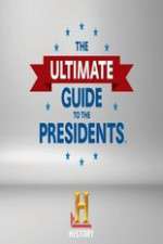 Watch The Ultimate Guide to the Presidents Xmovies8