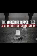Watch The Yorkshire Ripper Files: A Very British Crime Story Xmovies8