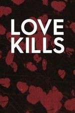 Watch Love Kills Xmovies8