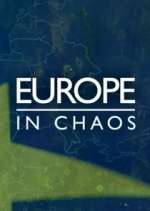 Watch Europe in Chaos Xmovies8