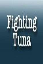 Watch Fighting Tuna Xmovies8