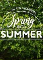 Watch Alan Titchmarsh: Spring Into Summer Xmovies8