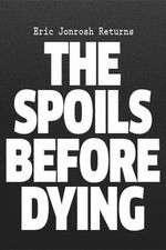 Watch The Spoils Before Dying Xmovies8