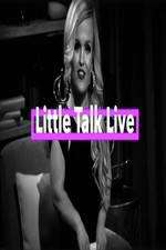 Watch Little Talk Live: Aftershow Xmovies8