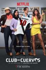 Watch Club de Cuervos Xmovies8