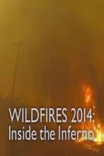 Watch Wildfires 2014 Inside the Inferno Xmovies8