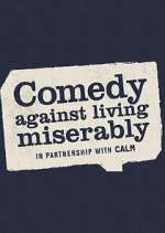 Watch Comedy Against Living Miserably Xmovies8
