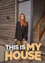 Watch This is MY House Xmovies8