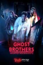 Watch Ghost Brothers: Haunted Houseguests Xmovies8