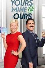Watch Yours Mine or Ours Xmovies8