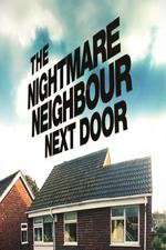 Watch The Nightmare Neighbour Next Door Xmovies8