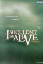 Watch I Shouldnt Be Alive Xmovies8