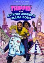 Watch Trippin' with Anthony Anderson and Mama Doris Xmovies8