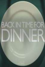 Watch Back in Time for Dinner Xmovies8