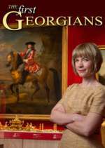 Watch The First Georgians: The German Kings Who Made Britain Xmovies8