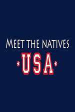 Watch Meet the Natives USA Xmovies8