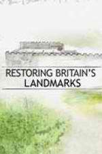 Watch Restoring Britain's Landmarks Xmovies8
