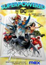 Watch Superpowered: The DC Story Xmovies8