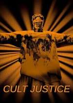 Watch Cult Justice Xmovies8