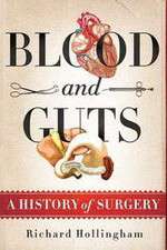 Watch Blood and Guts: A History of Surgery Xmovies8