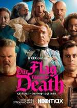 Watch Our Flag Means Death Xmovies8