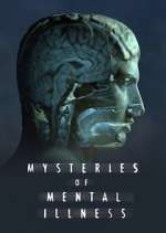 Watch Mysteries of Mental Illness Xmovies8