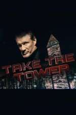 Watch Take the Tower Xmovies8