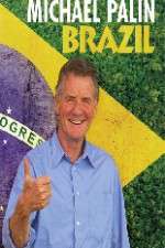 Watch Michael Palin's Brazil Xmovies8