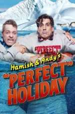 Watch Hamish & Andy\'s Perfect Holiday Xmovies8