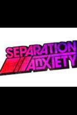 Watch Separation Anxiety Xmovies8