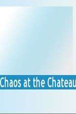 Watch Chaos at the Chateau Xmovies8