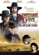Watch Lonesome Dove: The Outlaw Years Xmovies8