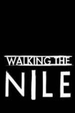 Watch Walking the Nile Xmovies8