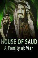 Watch House of Saud: A Family at War Xmovies8