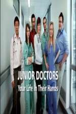 Watch Junior Doctors Your Life in Their Hands Xmovies8