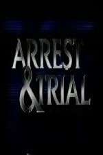 Watch Arrest & Trial Xmovies8