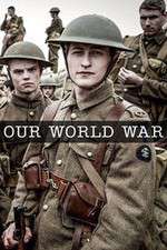 Watch Our World War Xmovies8