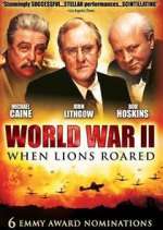 Watch World War II: When Lions Roared Xmovies8