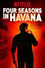 Watch Four Seasons in Havana Xmovies8