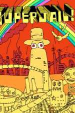 Watch Superjail! Xmovies8