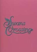 Watch Swans Crossing Xmovies8