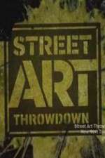 Watch Street Art Throwdown Xmovies8