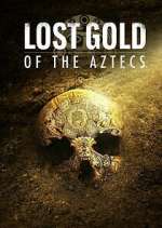 Watch Lost Gold of the Aztecs Xmovies8